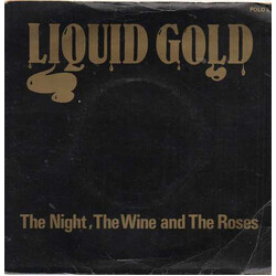 Liquid Gold The Night, The Wine And The Roses USED VINYL 7INCH SINGLE 45 RPM