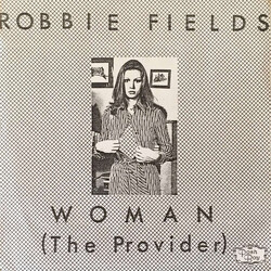 Robbie Fields Little Things / Woman (The Provider) USED VINYL 7INCH 45 RPM