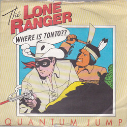 Quantum Jump The Lone Ranger VINYL 7" USED