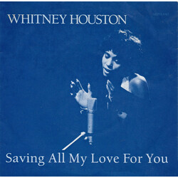 Whitney Houston Saving All My Love For You Vinyl 7" USED