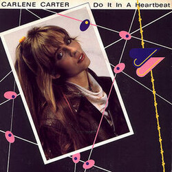 Carlene Carter Do It In A Heartbeat Vinyl 7" USED