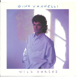 Gino Vannelli Wild Horses USED VINYL 7INCH 45 RPM SINGLE