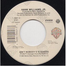 Hank Williams Jr. Ain't Nobody's Business / Big Mamou VINYL 7" USED
