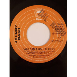 Johnny Nash You Can't Go Halfway USED VINYL 7INCH 45 RPM SINGLE