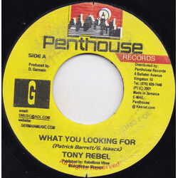 Tony Rebel What You Looking For USED VINYL 7INCH 45 RPM