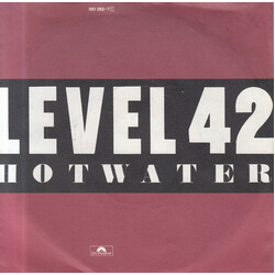 Level 42 Hot Water USED VINYL 7INCH 45 RPM SINGLE STEREO