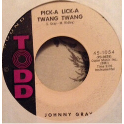 John Gray (2) Pick-A Lick-A Twang Twang USED VINYL 7INCH 45 RPM STYRENE