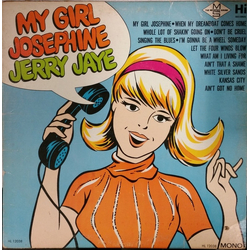 Jerry Jaye My Girl Josephine Vinyl LP USED