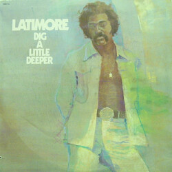Latimore (2) Dig A Little Deeper Vinyl LP USED