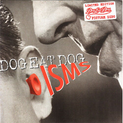 Dog Eat Dog Isms USED VINYL 7INCH 45 RPM SINGLE LIMITED EDITION PICTURE DISC