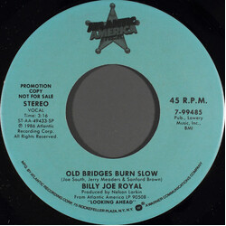 Billy Joe Royal Old Bridges Burn Slow USED VINYL 7INCH 45 RPM SINGLE PROMO STEREO