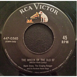 Hank Snow / The Rainbow Ranch Boys The Wreck Of The Old 97 / Hobo Bill's Last Ride USED VINYL 7INCH 45 RPM