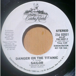 Sailor Danger On The Titanic USED VINYL 7INCH 45 RPM STEREO PROMO