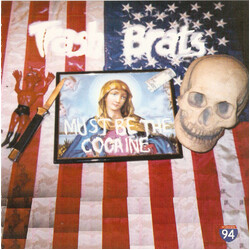 Trash Brats Must Be The Cocaine USED VINYL 7INCH 45 RPM SINGLE