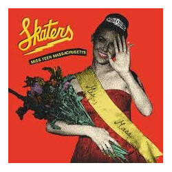 SKATERS (2) Miss Teen Massachusetts Vinyl 7" USED