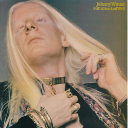 Johnny Winter Still Alive And Well Vinyl LP USED