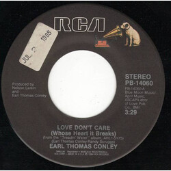 Earl Thomas Conley Love Don't Care (Whose Heart It Breaks) USED VINYL 7INCH SINGLE STYRENE