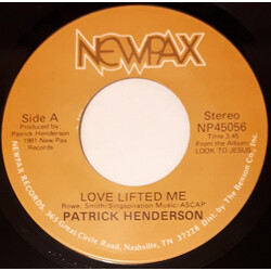 Patrick Henderson Love Lifted Me / Let Your Spirit Fall Down On Me USED VINYL 7INCH 45 RPM