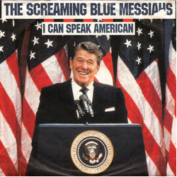 The Screaming Blue Messiahs I Can Speak American Vinyl 7" USED