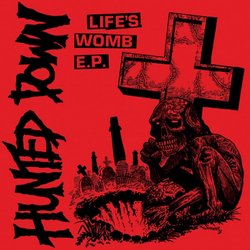 Hunted Down Life's Womb E.P. Vinyl 7" USED