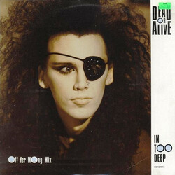 Dead Or Alive In Too Deep (Off Yer Mong Mix) USED VINYL 12INCH 45 RPM SINGLE