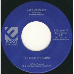 Lee Shot Williams Make Me Holler / Down In The Hood Vinyl 7" USED