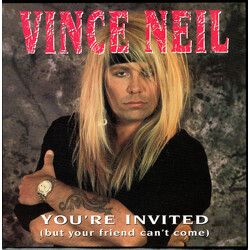 Vince Neil You're Invited (But Your Friend Can't Come) USED VINYL 7INCH 45 RPM