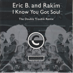 Eric B. & Rakim I Know You Got Soul (The Double Trouble Remix) VINYL 7" USED