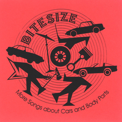 Bitesize More Songs About Cars And Body Parts Vinyl 7" USED