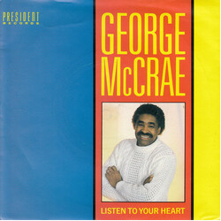 George McCrae Listen To Your Heart / Now That I Have You Vinyl 7" USED