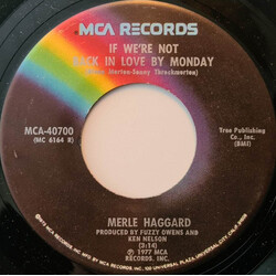 Merle Haggard If We're Not Back In Love By Monday Vinyl 7" USED