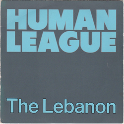 The Human League The Lebanon Vinyl 7" USED