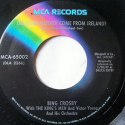 Bing Crosby / The King's Men / Victor Young And His Orchestra Did Your Mother Come From Ireland? / Where The River Shannon Flows Vinyl 7" USED