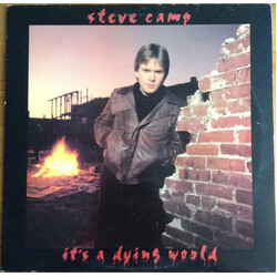 Steve Camp It's A Dying World Vinyl LP USED