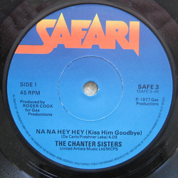 Chanter Sisters Na Na Hey Hey (Kiss Him Goodbye) Vinyl 7" USED