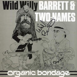 Wild Willy Barrett / Stephen Two-Names Organic Bondage Vinyl LP USED