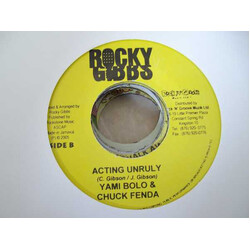 Yami Bolo / Chuck Fender Acting Unruly USED VINYL 7INCH 45 RPM SINGLE