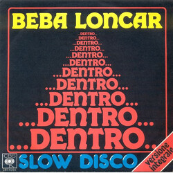 Beba Loncar ...Dentro... USED VINYL 7INCH 45 RPM