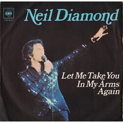 Neil Diamond Let Me Take You In My Arms Again USED VINYL 7INCH 45 RPM SINGLE