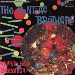 The Pontiac Brothers Fiesta En La Biblioteca Vinyl LP USED