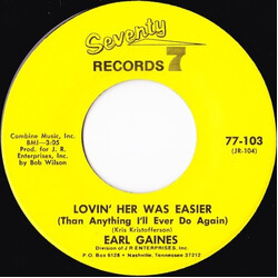 Earl Gaines Lovin' Her Was Easier (Than Anything I'll Ever Do Again) USED VINYL 7INCH 45 RPM