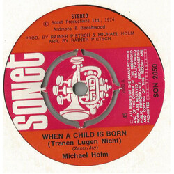 Michael Holm When A Child Is Born (Tränen Lügen Nicht) USED VINYL 7INCH 45 RPM SINGLE