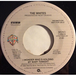 The Whites I Wonder Who's Holding My Baby Tonight USED VINYL 7INCH 45 RPM PROMO STEREO MONO