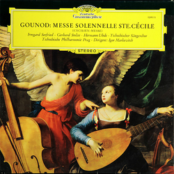 Charles Gounod / Irmgard Seefried / Gerhard Stolze / Hermann Uhde / Czech Singers Chorus / The Czech Philharmonic Orchestra / Igor Markevitch Messe So