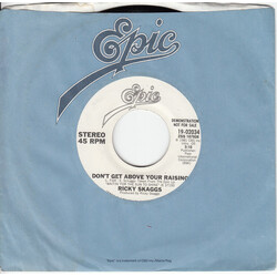 Ricky Skaggs Don't Get Above Your Raising USED VINYL 7INCH 45 RPM SINGLE PROMO
