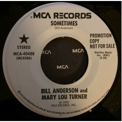 Bill Anderson (2) / Mary Lou Turner Sometimes USED VINYL 7INCH 45 RPM PROMO STEREO MONO