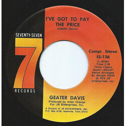 Geater Davis I've Got To Pay The Price / I'm Gonna Change USED VINYL 7INCH 45 RPM SINGLE