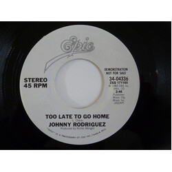 Johnny Rodriguez (4) Too Late To Go Home USED VINYL 7INCH 45 RPM SINGLE PROMO