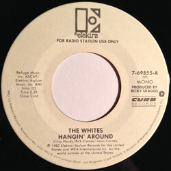 The Whites Hangin' Around USED VINYL 7INCH 45 RPM PROMO STEREO MONO