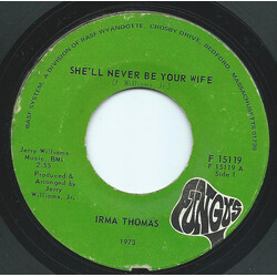 Irma Thomas She'll Never Be Your Wife USED VINYL 7INCH 45 RPM SINGLE STYRENE
